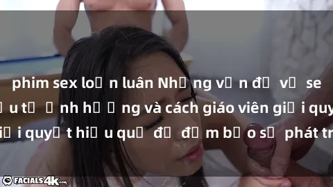 phim sex loạn luân Những vấn đề về sex học sinh: Các yếu tố ảnh hưởng và cách giáo viên giải quyết hiệu quả để đảm bảo sự phát triển toàn diện.