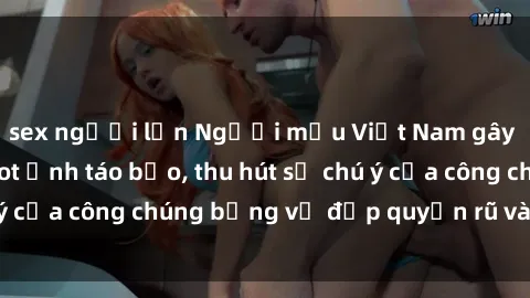 sex người lớn Người mẫu Việt Nam gây sốt với loạt shoot ảnh táo bạo, thu hút sự chú ý của công chúng bằng vẻ đẹp quyến rũ và gợi cảm.