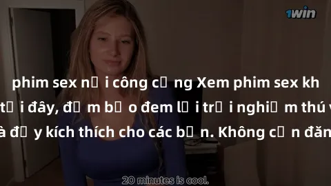 phim sex nơi công cộng Xem phim sex không che miễn phí tại đây, đảm bảo đem lại trải nghiệm thú vị và đầy kích thích cho các bạn. Không cần đăng ký, hoàn toàn miễn phí.